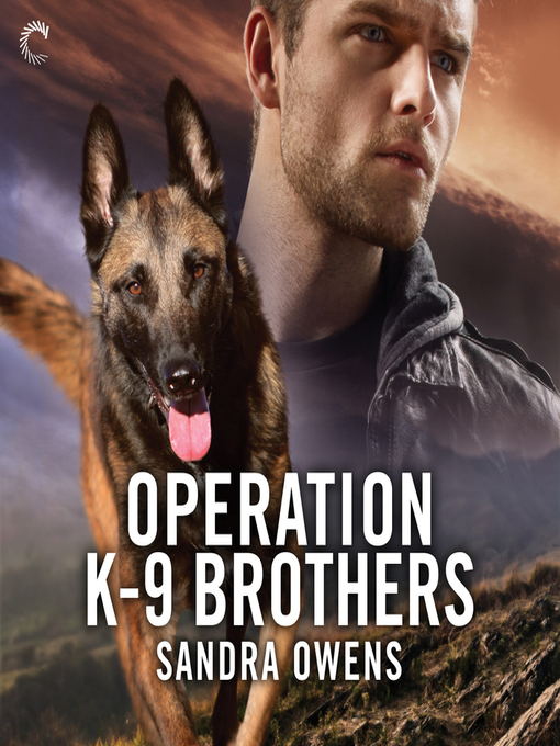 Title details for Operation K-9 Brothers by Sandra Owens - Available